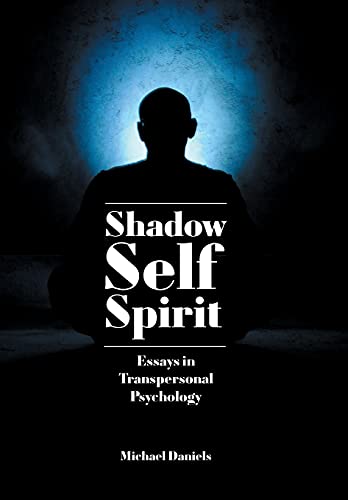 Stock image for Shadow, Self, Spirit Essays in Transpersonal Psychology for sale by TextbookRush