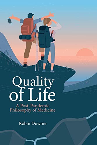 9781788360593: Quality of Life: A Post-Pandemic Philosophy of Medicine