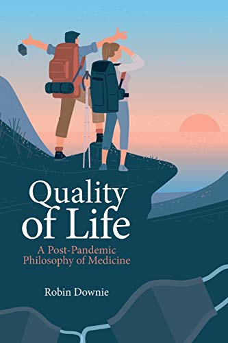 9781788360593: Quality of Life: A Post-pandemic Philosophy of Medicine