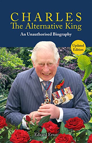 Beispielbild fr Charles, The Alternative King: An Unauthorised Biography (Societas) zum Verkauf von Monster Bookshop