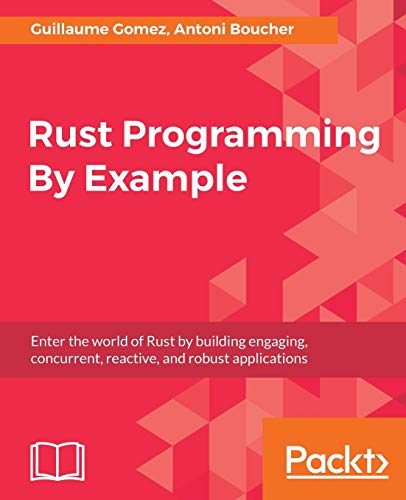 Immagine dell'editore per Rust Programming By Example venduto da Chiron Media