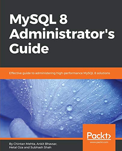 9781788395199: MySQL 8 Administrator's Guide