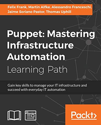 Stock image for Puppet: Mastering Infrastructure Automation for sale by Lucky's Textbooks