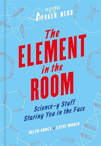 Stock image for The Element in the Room: Science-y Stuff Staring for sale by Russell Books