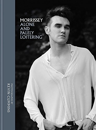 Stock image for Morrissey: Alone and Palely Loitering for sale by WorldofBooks
