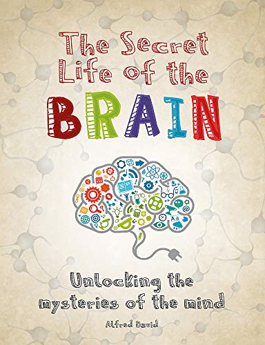 Beispielbild fr The Secret Life of the Brain zum Verkauf von WorldofBooks