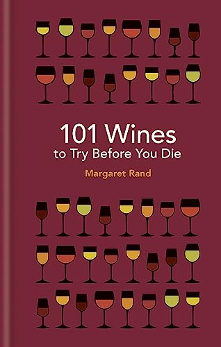 Stock image for 101 Wines to Try Before You Die for sale by Blackwell's