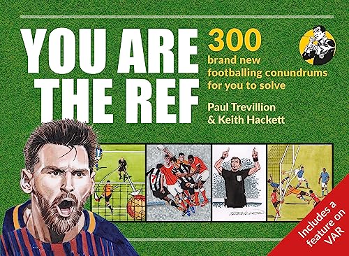 9781788400756: You Are the Ref: 300 Footballing Conundrums for You to Solve