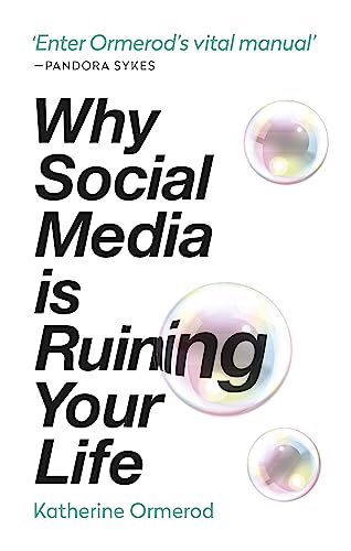 Beispielbild fr Why Social Media is Ruining Your Life zum Verkauf von Better World Books