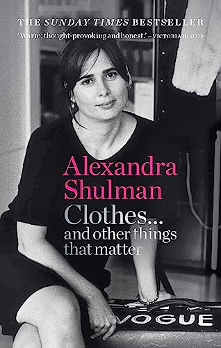Beispielbild fr Clothes and other things that matter: A beguiling and revealing memoir from the former Editor of British Vogue zum Verkauf von Half Price Books Inc.