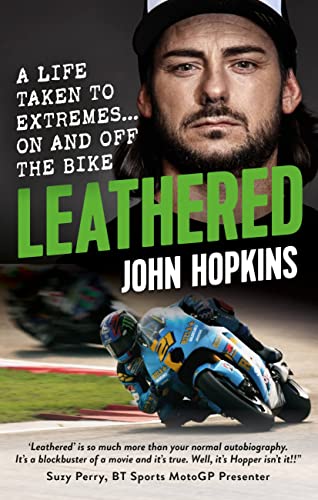 Beispielbild fr Leathered: A Life Taken to Extremes On and Off the Bike zum Verkauf von PlumCircle