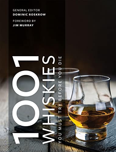 Stock image for 1001 Whiskies You Must Try Before You Die: Updated for 2021 for sale by PlumCircle