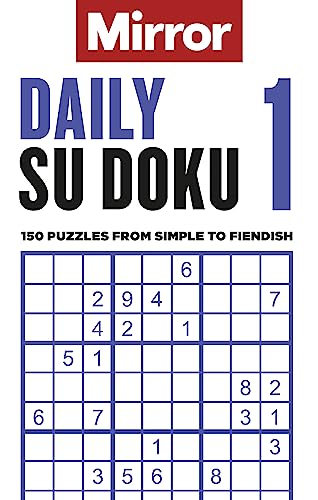 Beispielbild fr The Mirror: Daily Su Doku 1: 150 puzzles from simple to fiendish zum Verkauf von WorldofBooks