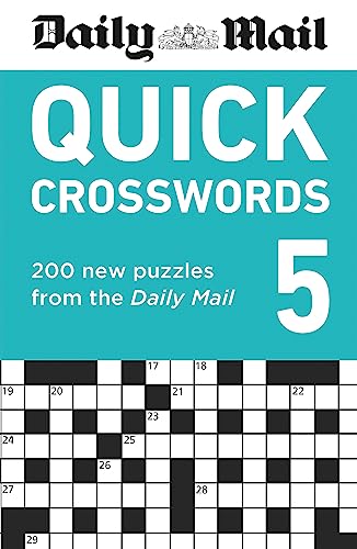 Imagen de archivo de Daily Mail Quick Crosswords Volume 5: 200 new puzzles from the Daily Mail a la venta por THE SAINT BOOKSTORE