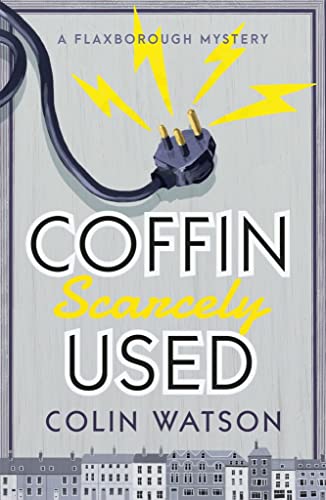 9781788420150: Coffin, Scarcely Used: 1 (A Flaxborough Mystery)
