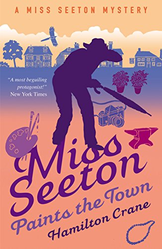 Stock image for Miss Seeton Paints the Town (A Miss Seeton Mystery) for sale by AwesomeBooks