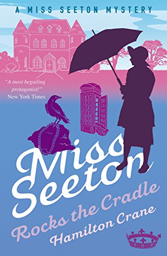 Stock image for Miss Seeton Rocks the Cradle (A Miss Seeton Mystery) for sale by HPB-Diamond
