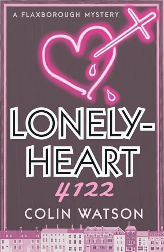 9781788420877: Lonelyheart 4122 (A Flaxborough Mystery)