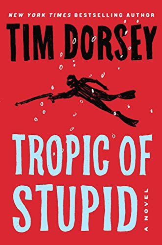 Imagen de archivo de Tropic of Stupid a la venta por ThriftBooks-Phoenix
