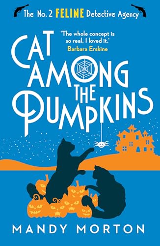 Stock image for Cat Among the Pumpkins (The No. 2 Feline Detective Agency 2) for sale by WeBuyBooks