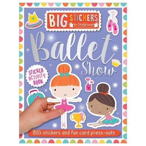 Imagen de archivo de Big Stickers for Little Hands: Ballet Show a la venta por WorldofBooks