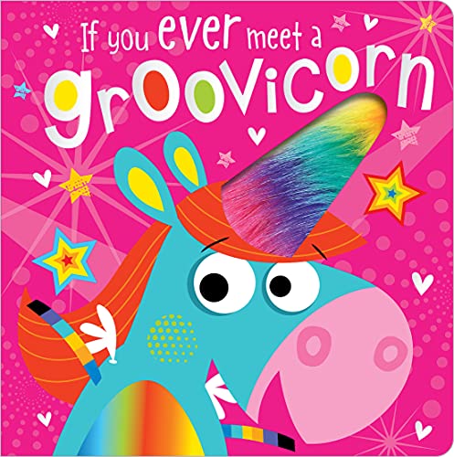 Beispielbild fr If You Ever Meet a Groovicorn zum Verkauf von Better World Books