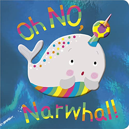 Stock image for Oh No, Narwhal! for sale by Gulf Coast Books