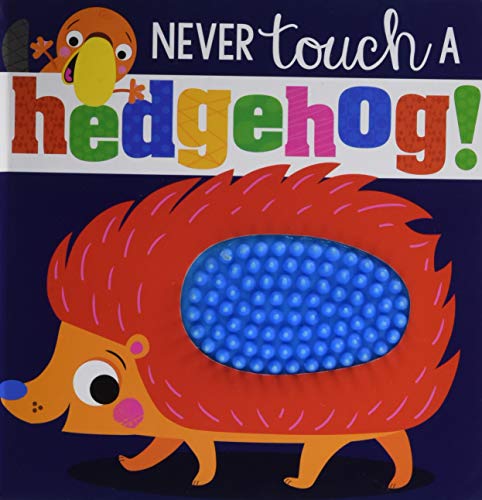 Beispielbild fr NEVER touch a hedgehog zum Verkauf von Upward Bound Books