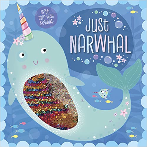 Stock image for Just Narwhal (Two-way Sequin Picture Books) for sale by ZBK Books