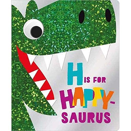 Stock image for H is for Happy-Saurus (board book) for sale by AwesomeBooks