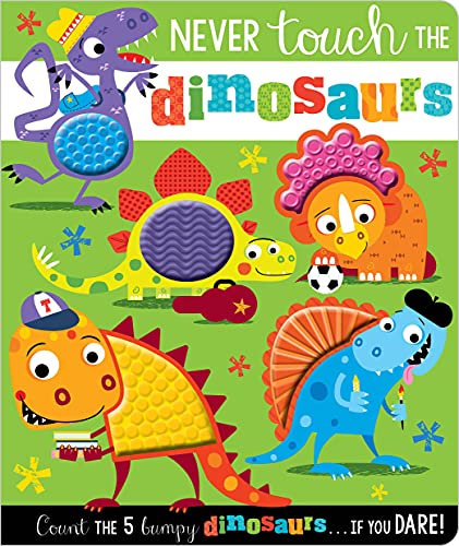 Stock image for Never Touch the Dinosaurs for sale by ZBK Books