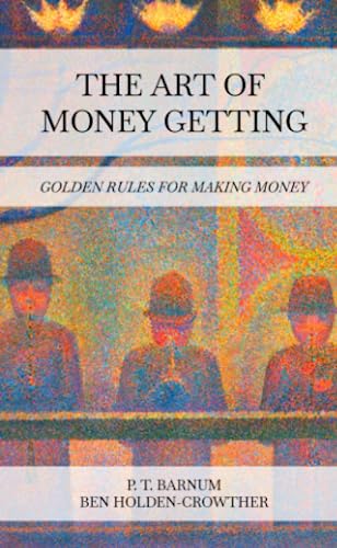 Stock image for The Art of Money Getting for sale by WorldofBooks
