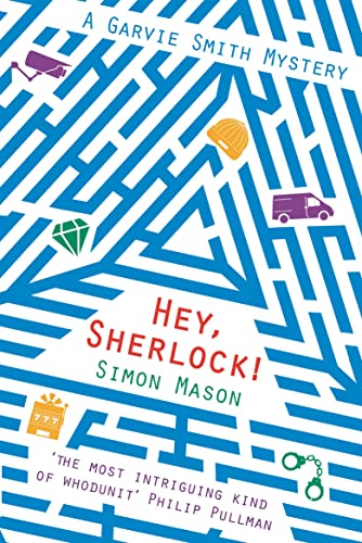 Imagen de archivo de Hey Sherlock!: 3 (The Garvie Smith Mysteries) a la venta por WorldofBooks