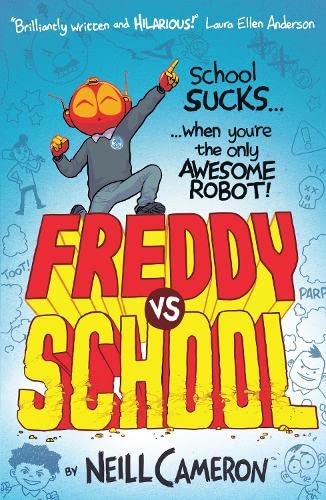 Imagen de archivo de Freddy vs School: 1 (The Awesome Robot Chronicles) a la venta por WorldofBooks