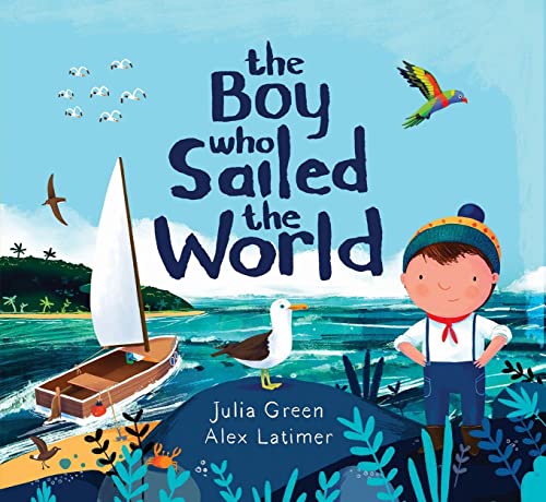 Stock image for The Boy Who Sailed the World for sale by Blackwell's