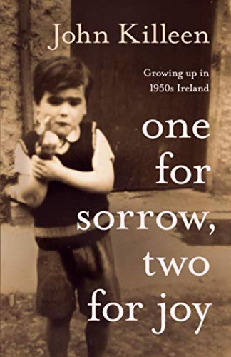 Imagen de archivo de One for Sorrow, Two for Joy: Growing up in 1950s Ireland a la venta por Books Unplugged