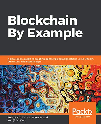 9781788475686: Blockchain By Example
