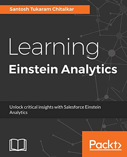 9781788475761: Learning Einstein Analytics