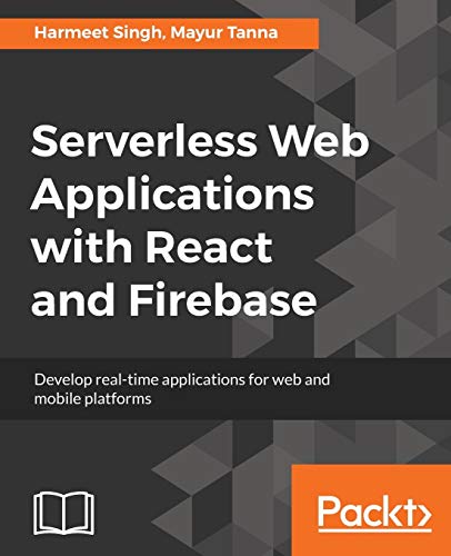 Imagen de archivo de Serverless Web Applications with React and Firebase a la venta por Lucky's Textbooks