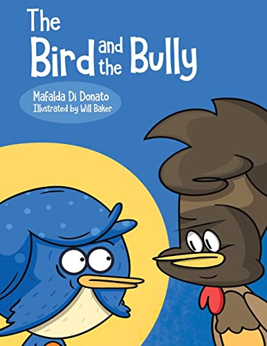 Beispielbild fr The Bird and the Bully zum Verkauf von ThriftBooks-Dallas
