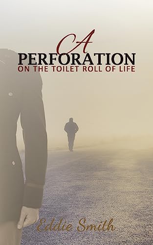 Beispielbild fr A Perforation: On the Toilet Roll of Life zum Verkauf von WorldofBooks