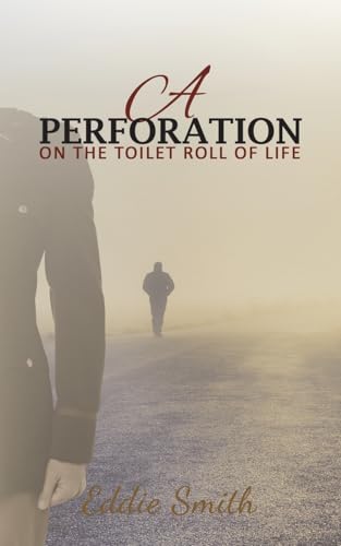 Stock image for A Perforation: On the Toilet Roll of Life for sale by WorldofBooks