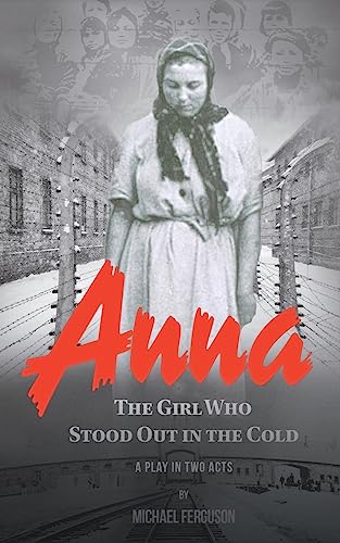 Anna- The Girl Who Stood out in the Cold - Ferguson, Michael