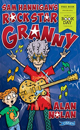Stock image for Sam Hannigan's Rock Star Granny: World Book Day book 2019 for sale by WorldofBooks