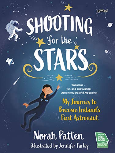 Stock image for Shooting for the Stars: My Journey to Become Irelands First Astronaut for sale by WorldofBooks
