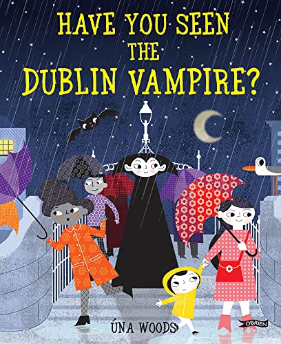 Stock image for Have You Seen the Dublin Vampire? for sale by Better World Books