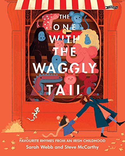 Stock image for The One With The Waggly Tail: Favourite Rhymes from an Irish Childhood for sale by Books From California