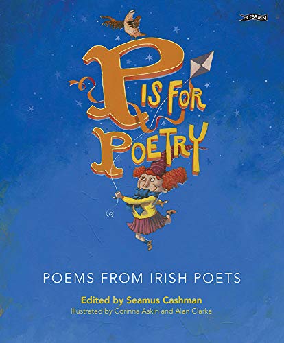 Stock image for P is for Poetry: Poems from Irish Poets for sale by WorldofBooks