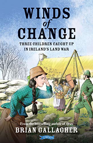 Beispielbild fr Winds of Change: Three Children Caught Up In Ireland  s Land War zum Verkauf von Books From California