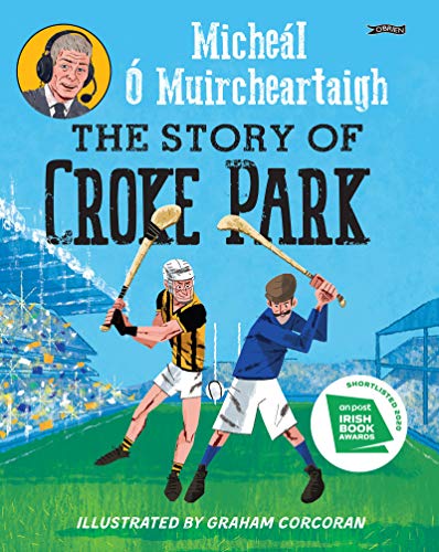 Stock image for The Story of Croke Park for sale by WorldofBooks